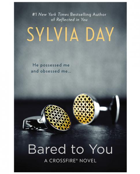 Bared To You Novel by Sylvia Day